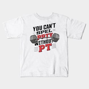 You Can't Spell Party Without PT Kids T-Shirt